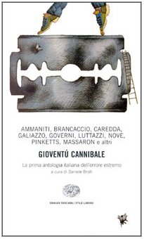 9788806142681: Gioventù cannibale. La prima antologia italiana dell'orrore estremo