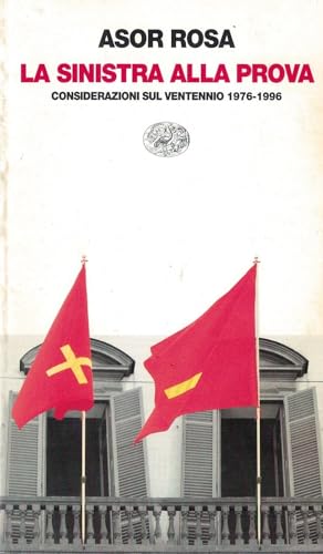 LA SINISTRA ALLA PROVA - considerazioni sul Ventennio 1976-1996