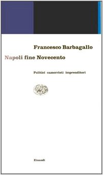 Beispielbild fr napoli_fine_novecento-politici,_camorristi,_imprenditori zum Verkauf von WorldofBooks
