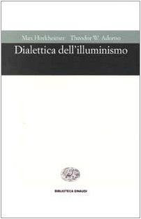 9788806143534: Dialettica dell'illuminismo (Biblioteca Einaudi)