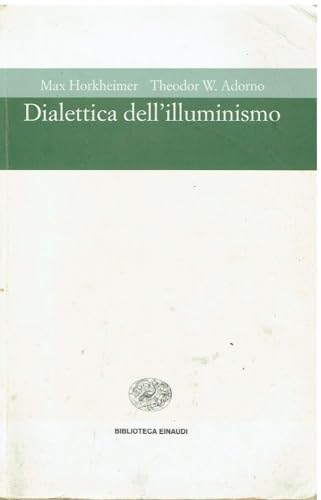 9788806143534: Dialettica dell'illuminismo (Biblioteca Einaudi)
