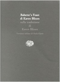 9788806144043: Babette's feast (Scrittori tradotti da scrittori)