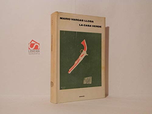 Stock image for La casa verde. Preceduto da Storia segreta di un romanzo for sale by Liberio