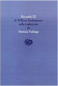 9788806145699: Riccardo III (Scrittori tradotti da scrittori)