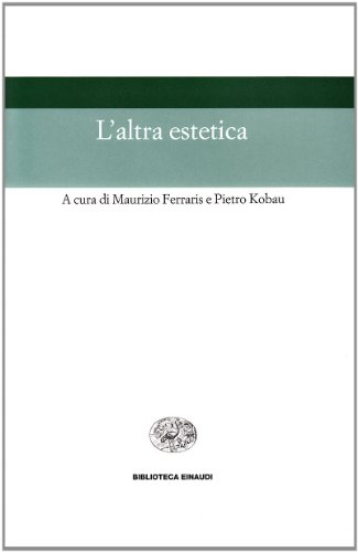 9788806146023: L'altra estetica (Biblioteca Einaudi)