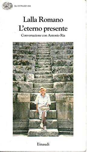 Beispielbild fr L' eterno presente. Conversazione con Antonio Ria. zum Verkauf von Grammat Antiquariat