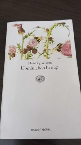 9788806148737: Uomini, boschi e api (Einaudi tascabili)