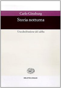 9788806148904: Storia notturna. Una decifrazione del sabba