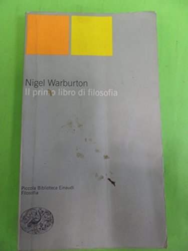 9788806150853: Il primo libro di filosofia (Piccola biblioteca Einaudi. Nuova serie)