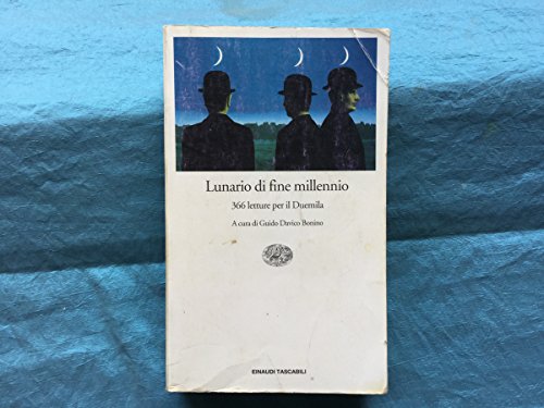 Lunario di fine Millennio. 366 Letture Per Il Duemila