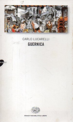 Guernica - Lucarelli Carlo