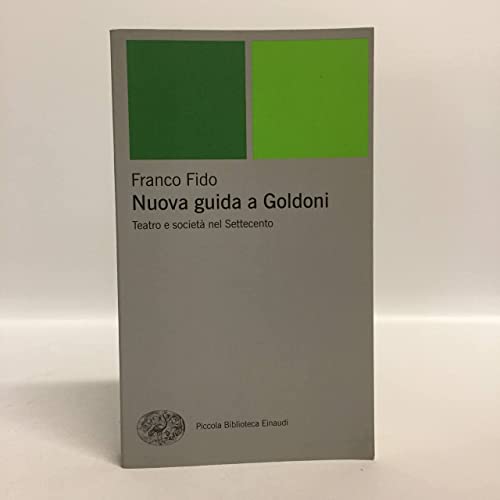 Stock image for Nuova guida a Goldoni (Piccola biblioteca Einaudi. Nuova serie) for sale by medimops