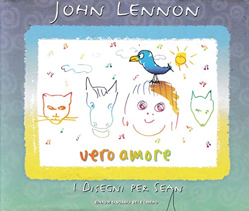 Vero Amore: I Disegni Per Sean (9788806153595) by John Lennon