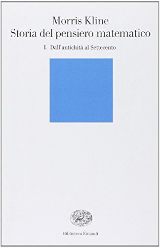 Storia del pensiero matematico (9788806154172) by Kline, Morris