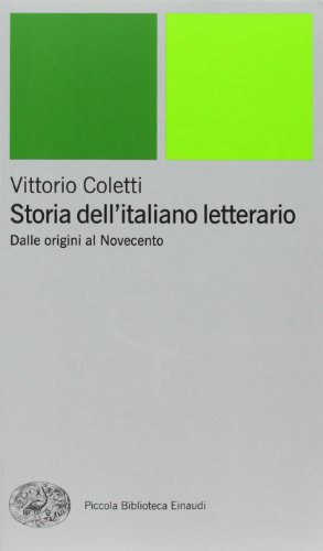 Stock image for Storia dell'italiano letterario. Dalle origini al Novecento for sale by Broad Street Books