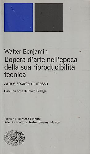 9788806154431: L'opera d'arte nell'epoca della sua riproducibilit tecnica (Piccola biblioteca Einaudi. Nuova serie)