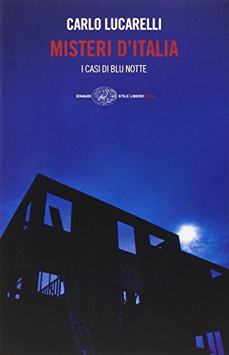 Stock image for Misteri D'Italia: I Casi Di Blu Notte (Stile Libero) for sale by WorldofBooks