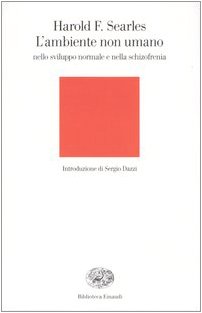 L'ambiente non umano nello sviluppo normale e nella schizofrenia (9788806155575) by Unknown Author