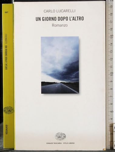 9788806155872: Un Giorno Dopo L'altro (Stile Libero) (Italian Edition)
