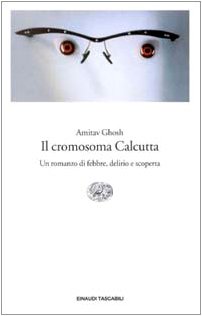 9788806156107: Il cromosoma Calcutta (Einaudi tascabili)