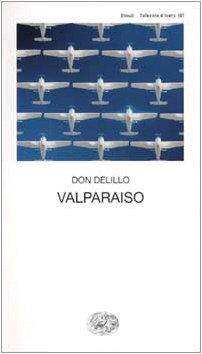 Valparaiso (9788806156640) by Don DeLillo