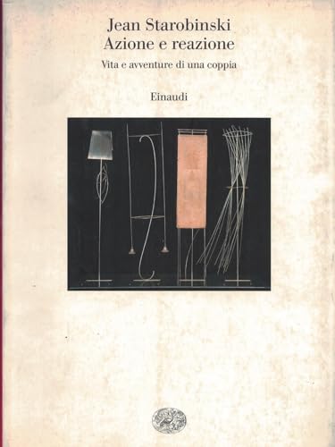 Azione e reazione. Vita e avventure di una coppia (9788806157418) by [???]