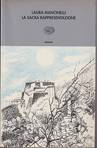 Stock image for La Sacra Rappresentazione ovvero Come il forte di Exilles fu conquistato ai francesi for sale by medimops