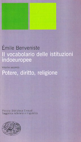 Il vocabolario delle istituzioni indoeuropee - Benveniste, Émile