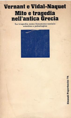 9788806158576: Mito e tragedia, due. Da Edipo a Dioniso (Piccola biblioteca Einaudi. Nuova serie)