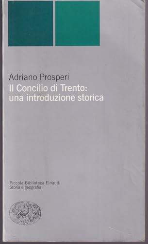 9788806158774: Il Concilio di Trento: una introduzione storica