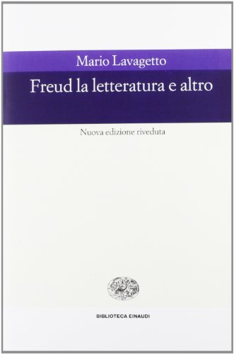 9788806159016: Freud. La letteratura e altro