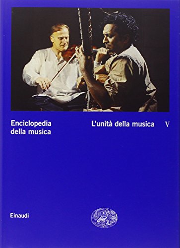 Enciclopedia della musica vol. 5 - L'unitÃ: della musica (9788806159429) by Unknown Author