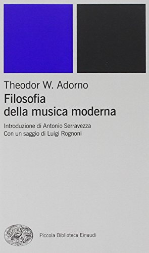 Filosofia della musica moderna (9788806162498) by Adorno, Theodor W.