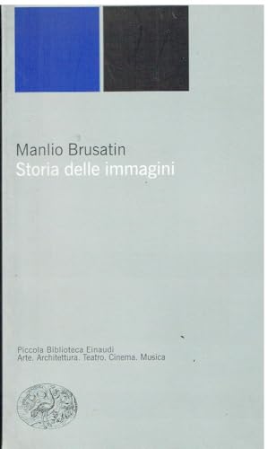 Storia delle immagini (9788806162627) by Manlio Brusatin