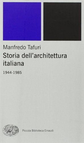 9788806163280: Storia dell'architettura italiana. 1944-1985