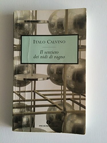 Il sentiero dei nidi di ragno - Calvino Italo