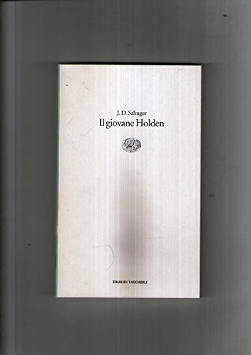 Il giovane Holden - Salinger, J. D.: 9788806163693 - AbeBooks