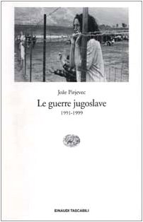 Le Guerre Jugoslave 1991-1999 - Joze Pirjevec