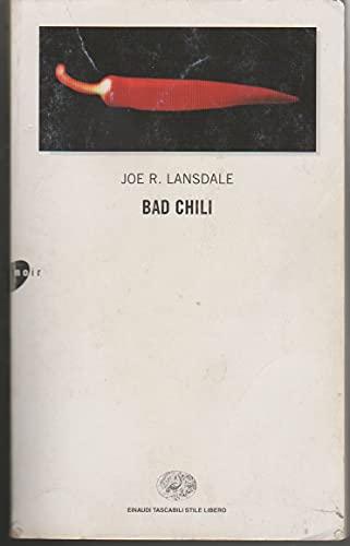 Beispielbild fr Bad Chili (Einaudi. Stile libero) zum Verkauf von medimops