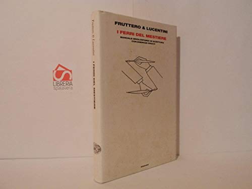 Beispielbild fr I ferri del mestiere. Manuale involontario di scrittura con esercizi svolti zum Verkauf von WorldofBooks