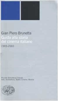 9788806164850: Guida alla storia del cinema italiano (1905-2003)