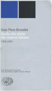 9788806164850: Guida alla storia del cinema italiano (1905-2003) (Italian Edition)