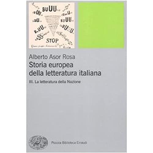 9788806167202: Storia europea della letteratura italiana vol. 3 - La letteratura della Nazione
