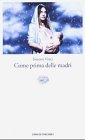 Stock image for Come Prima Delle Madri for sale by medimops
