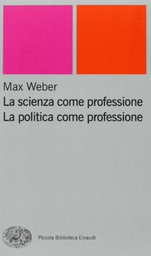 9788806169336: La scienza come professione. La politica come professione