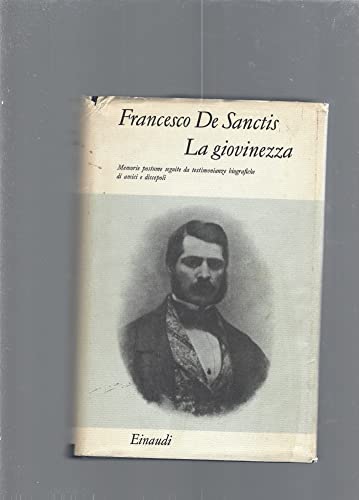 9788806169497: La giovinezza (Opere di Francesco De Sanctis)