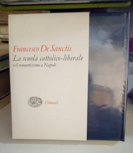 Imagen de archivo de La scuola cattolico-liberale e il romanticismo a Napoli. a la venta por FIRENZELIBRI SRL