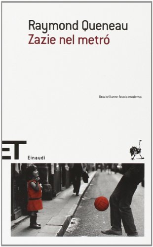 Zazie Nel Metro (Italian Edition) (9788806173401) by Raymond Queneau