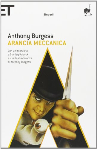 Arancia Meccanica (Italian Edition) (9788806173562) by Anthony Burgess