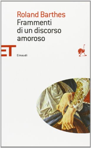 9788806174316: Frammenti di un discorso amoroso (Einaudi tascabili. Saggi)